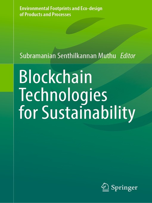 Title details for Blockchain Technologies for Sustainability by Subramanian Senthilkannan Muthu - Available